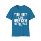 Your body T-Shirt