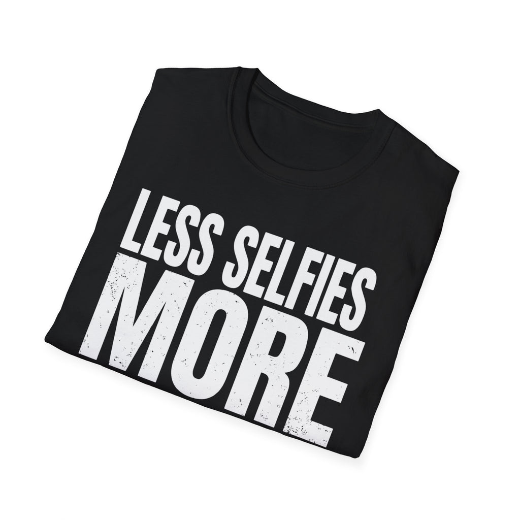 Less selfies T-Shirt