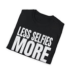 Less selfies T-Shirt