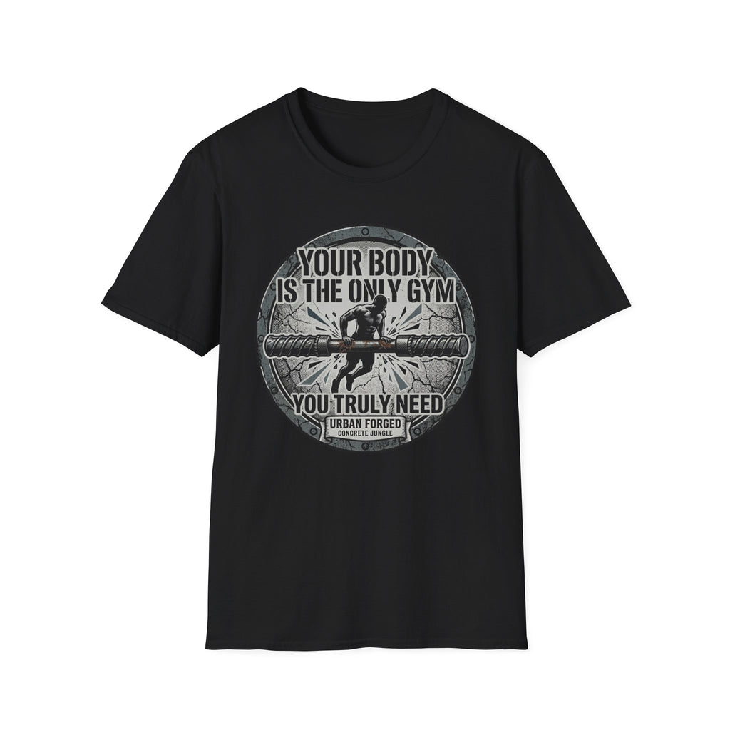 The only gym T-Shirt