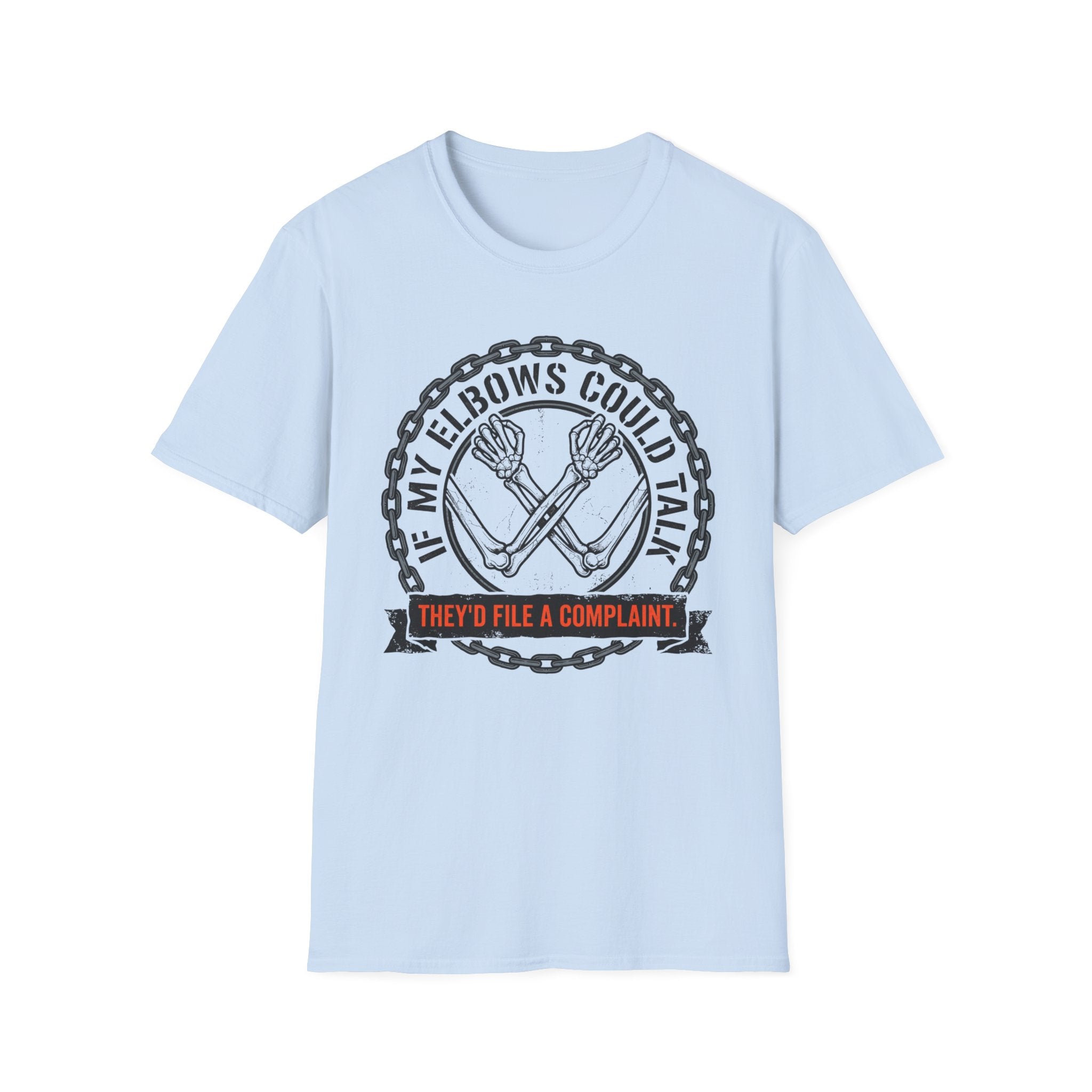 If My Elbows Could Talk T-Shirt