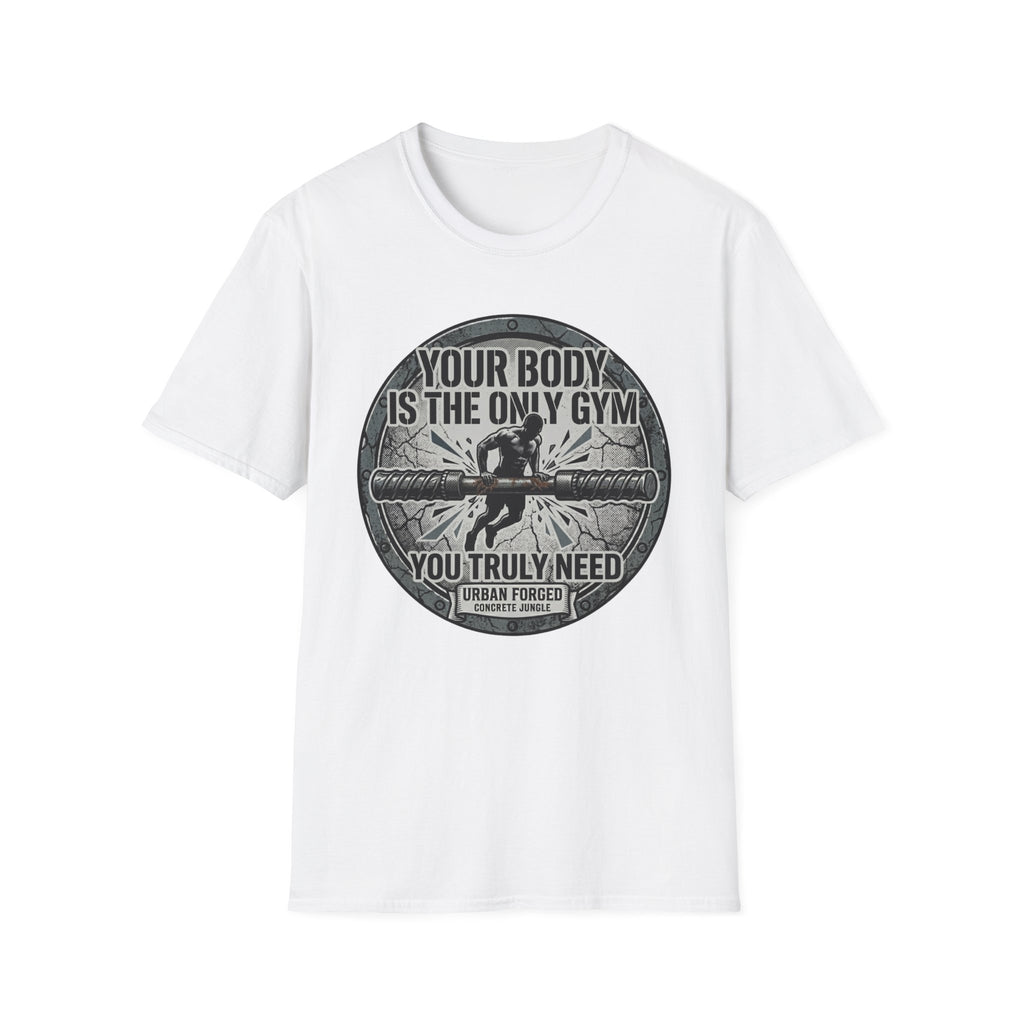 The only gym T-Shirt