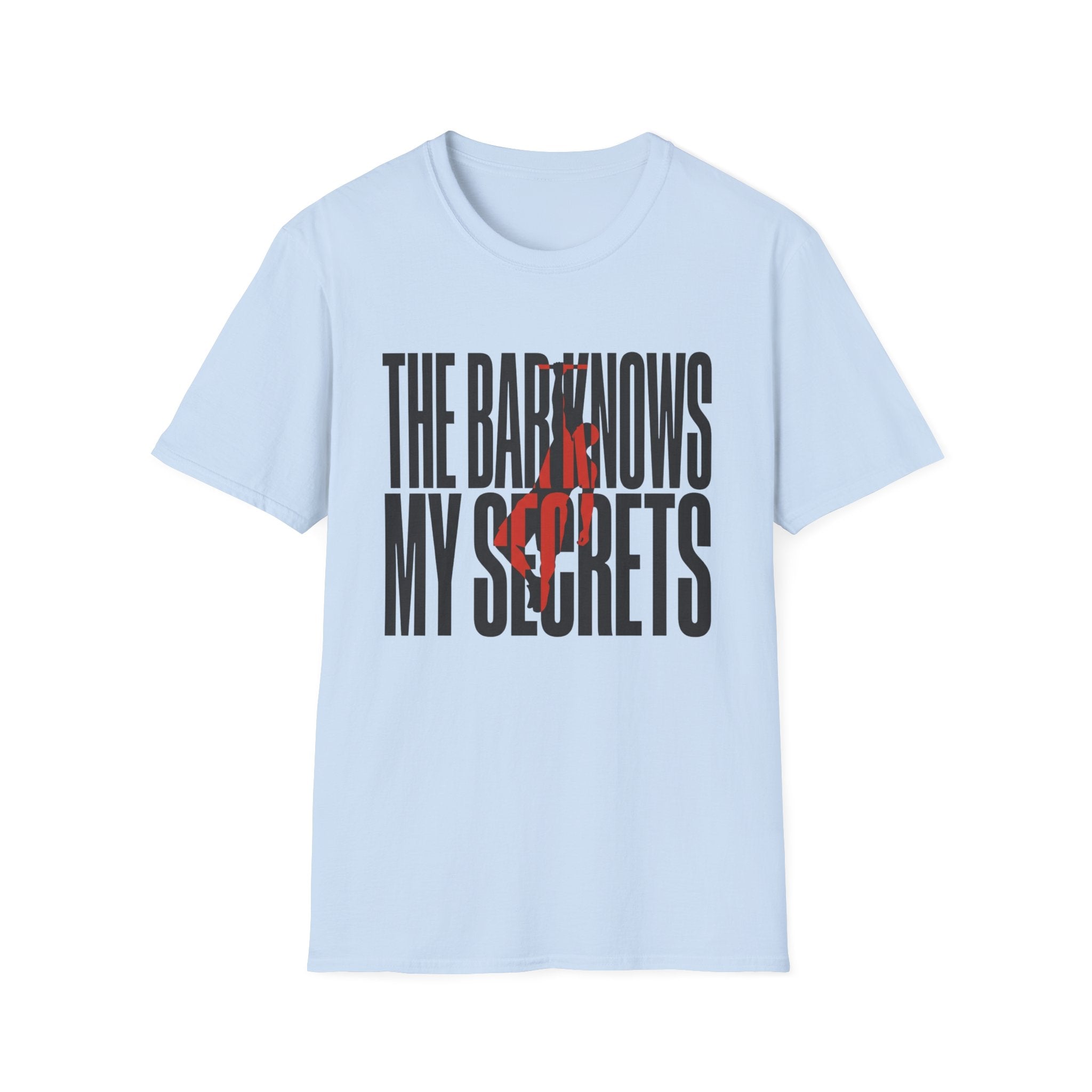 The Bar Knows My Secrets T-Shirt