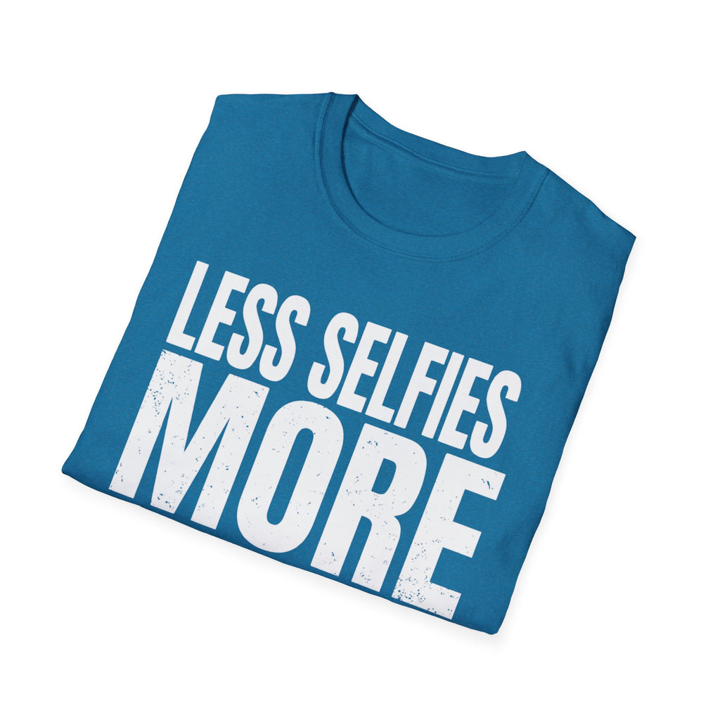Less selfies T-Shirt