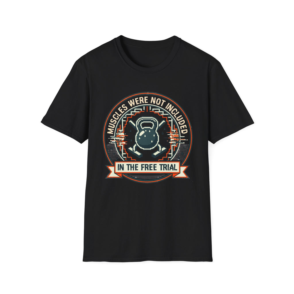 In The Free Trial T-Shirt