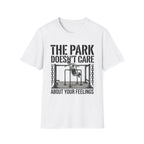 Park dont care about your feelings T-Shirt