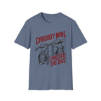 Missed The Bus T-Shirt