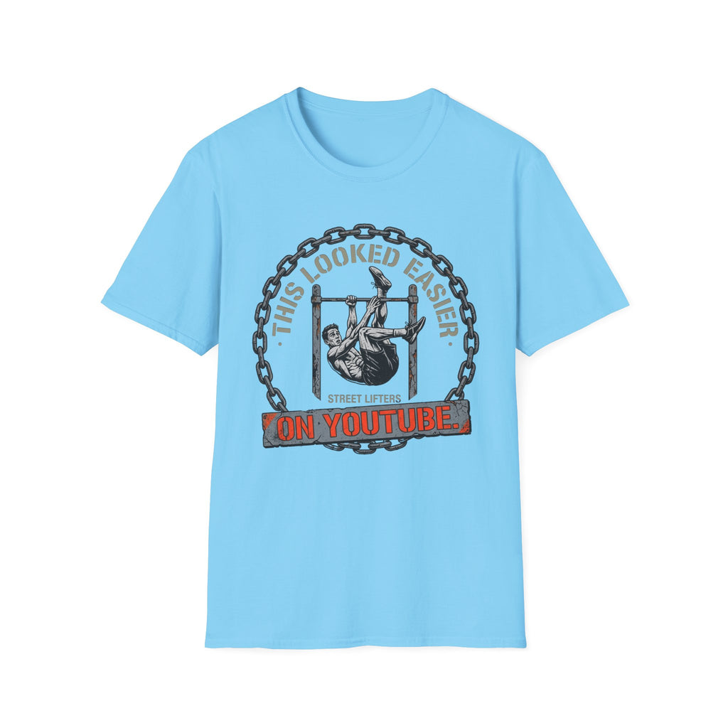 This looked easyer on YouTube T-Shirt