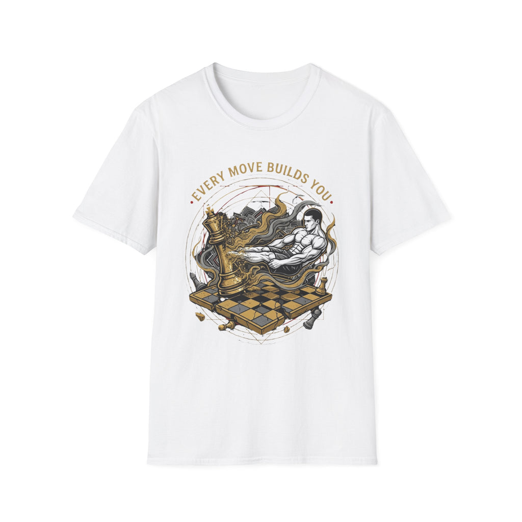 Every Move Builds You T-Shirt