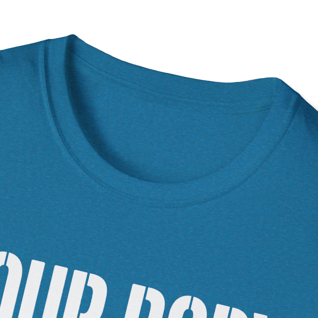 Your body T-Shirt