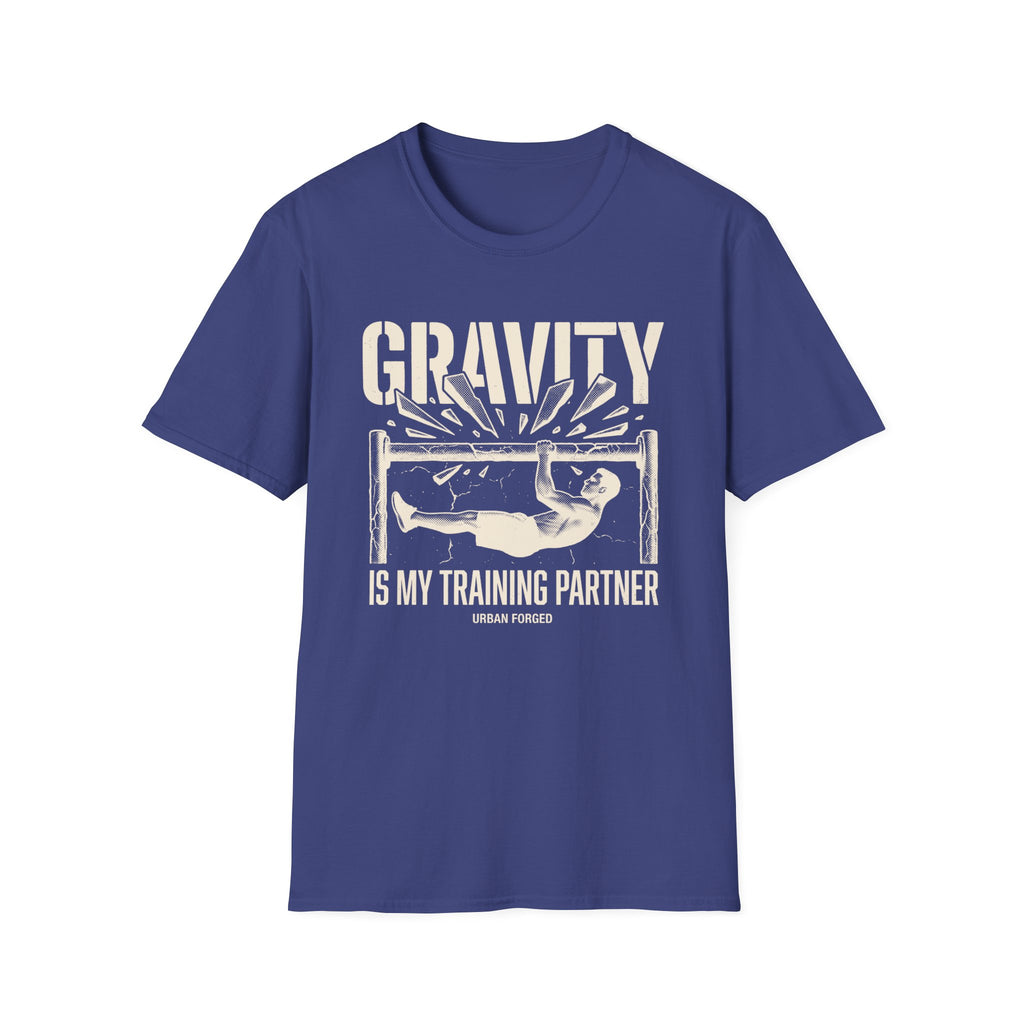 Gravity is my training partner T-Shirt