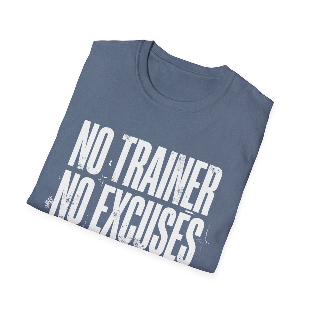 No excuses T-Shirt