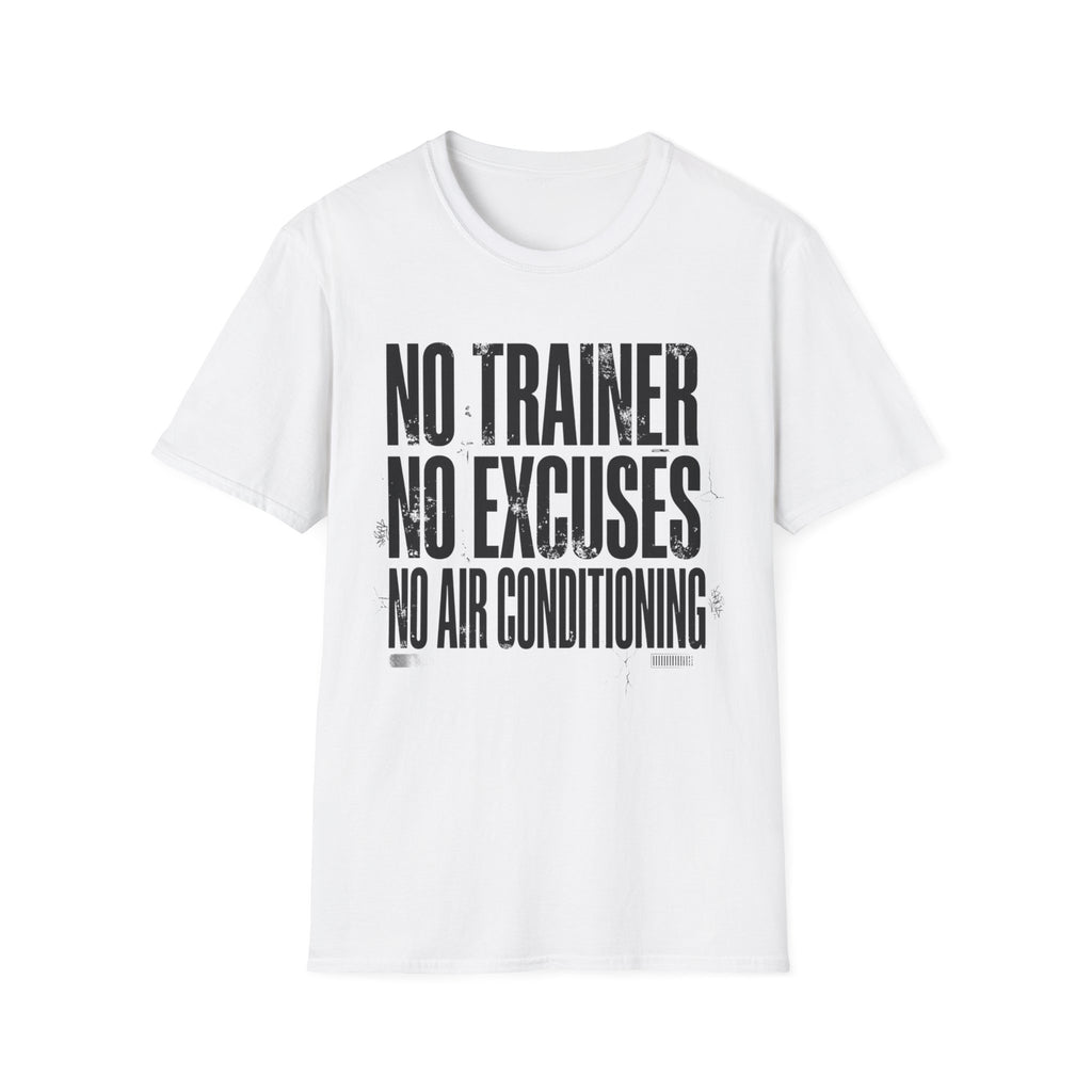 No excuses T-Shirt