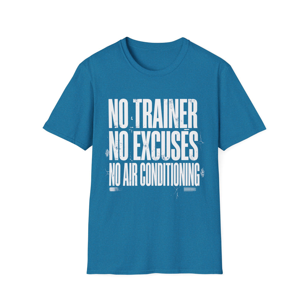 No excuses T-Shirt
