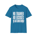No excuses T-Shirt