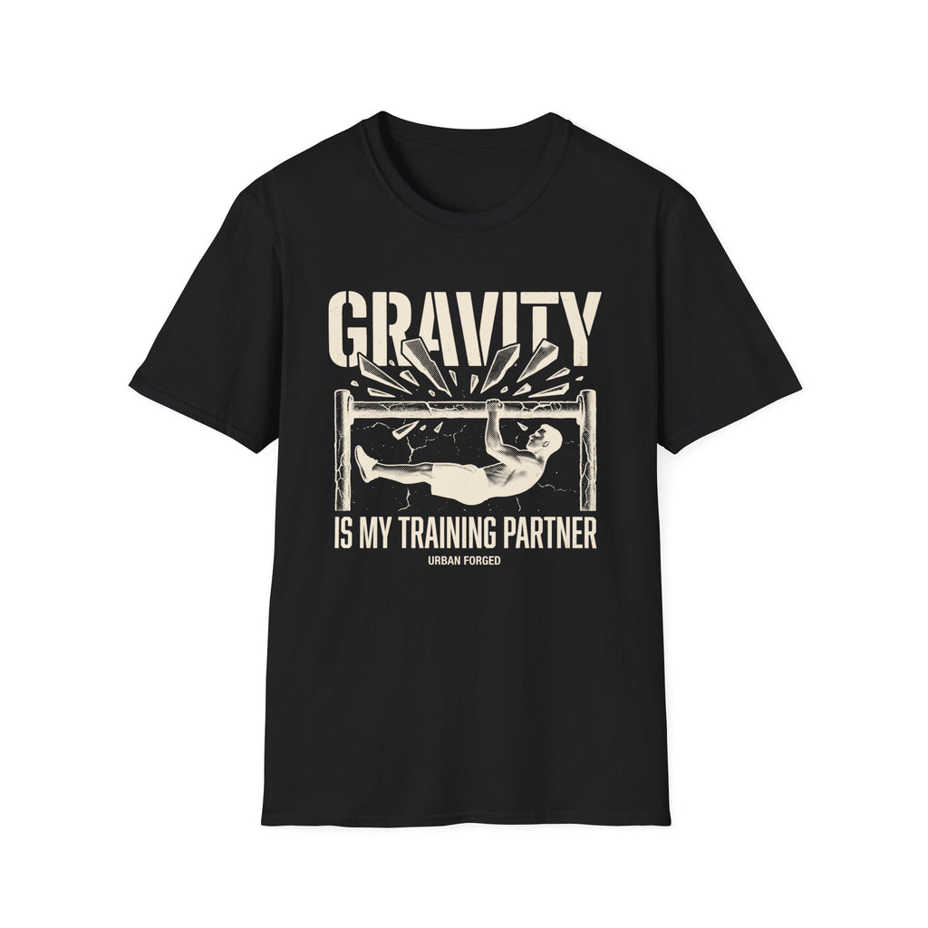 Gravity is my training partner T-Shirt