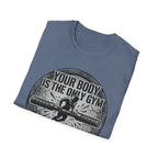 The only gym T-Shirt