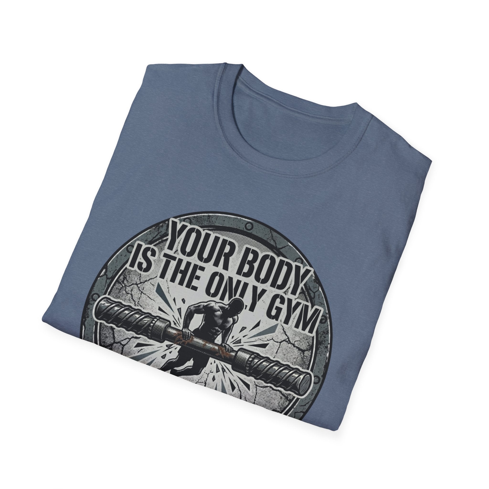The only gym T-Shirt