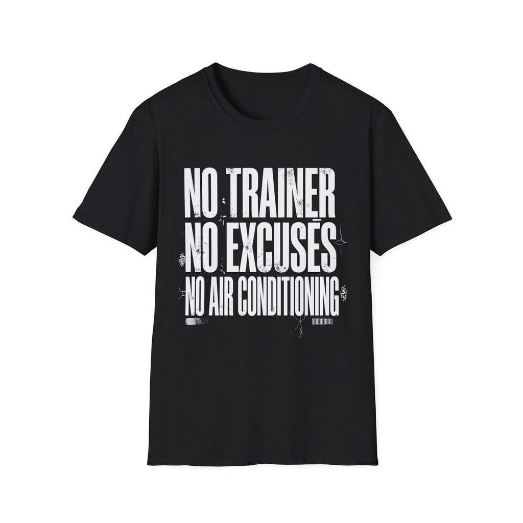 No excuses T-Shirt