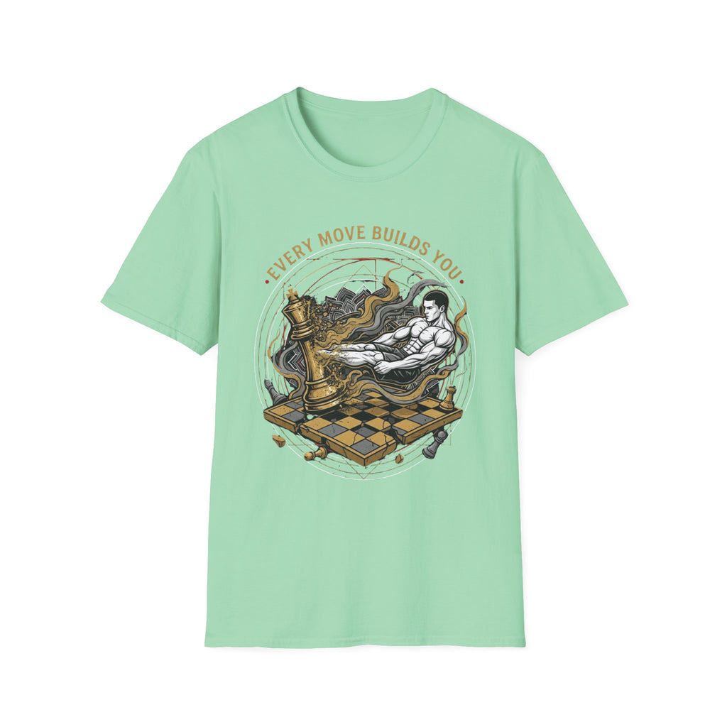 Every Move Builds You T-Shirt