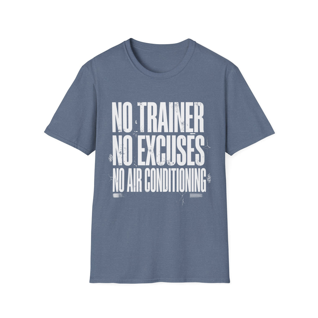 No excuses T-Shirt