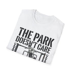 Park dont care about your feelings T-Shirt