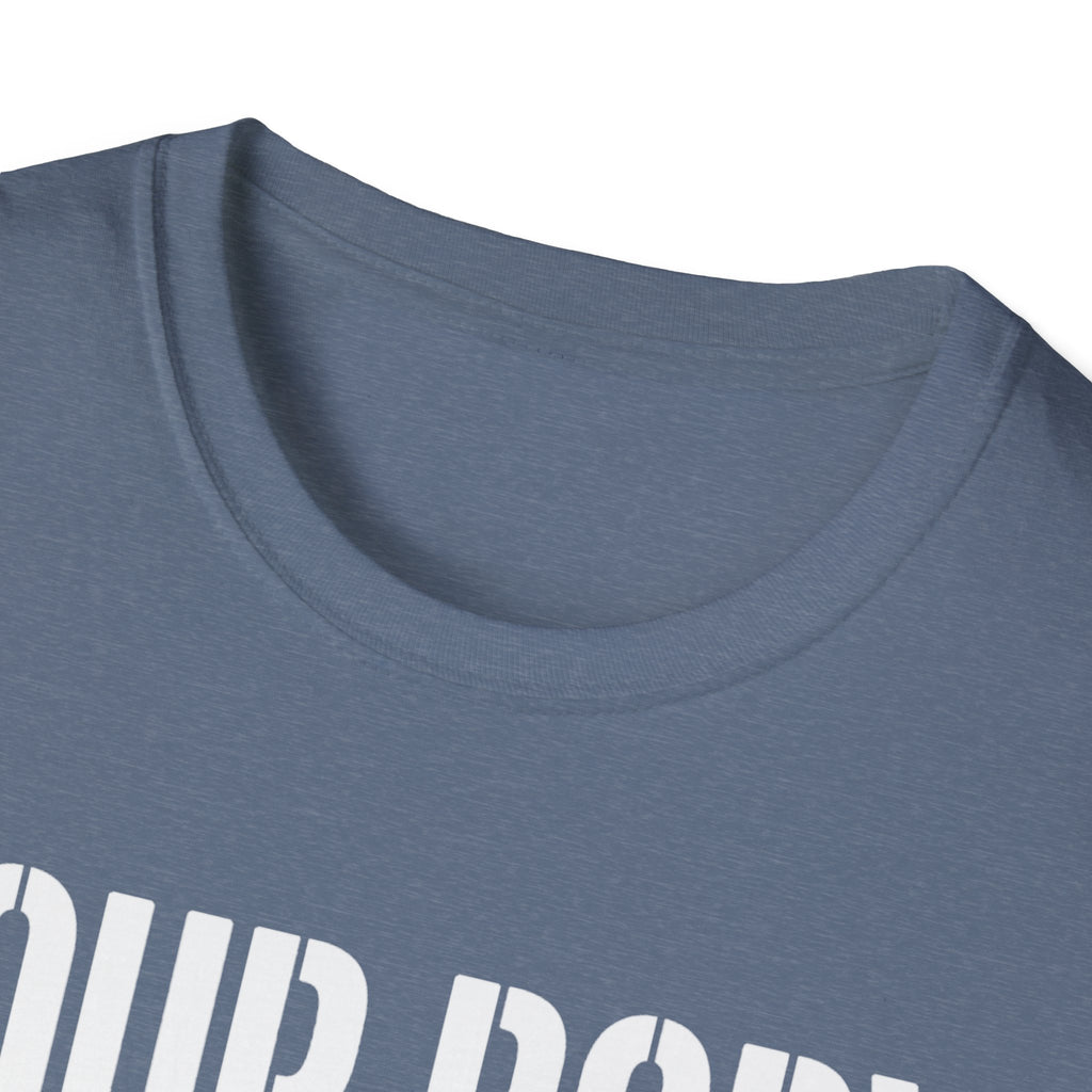 Your body T-Shirt