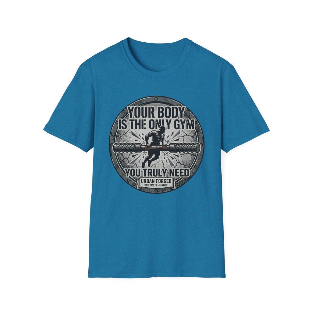 The only gym T-Shirt