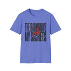 The Bar Knows My Secrets T-Shirt