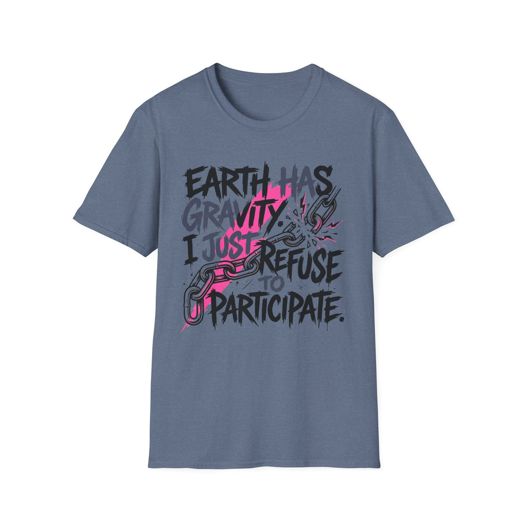 Earth Has Gravity T-Shirt
