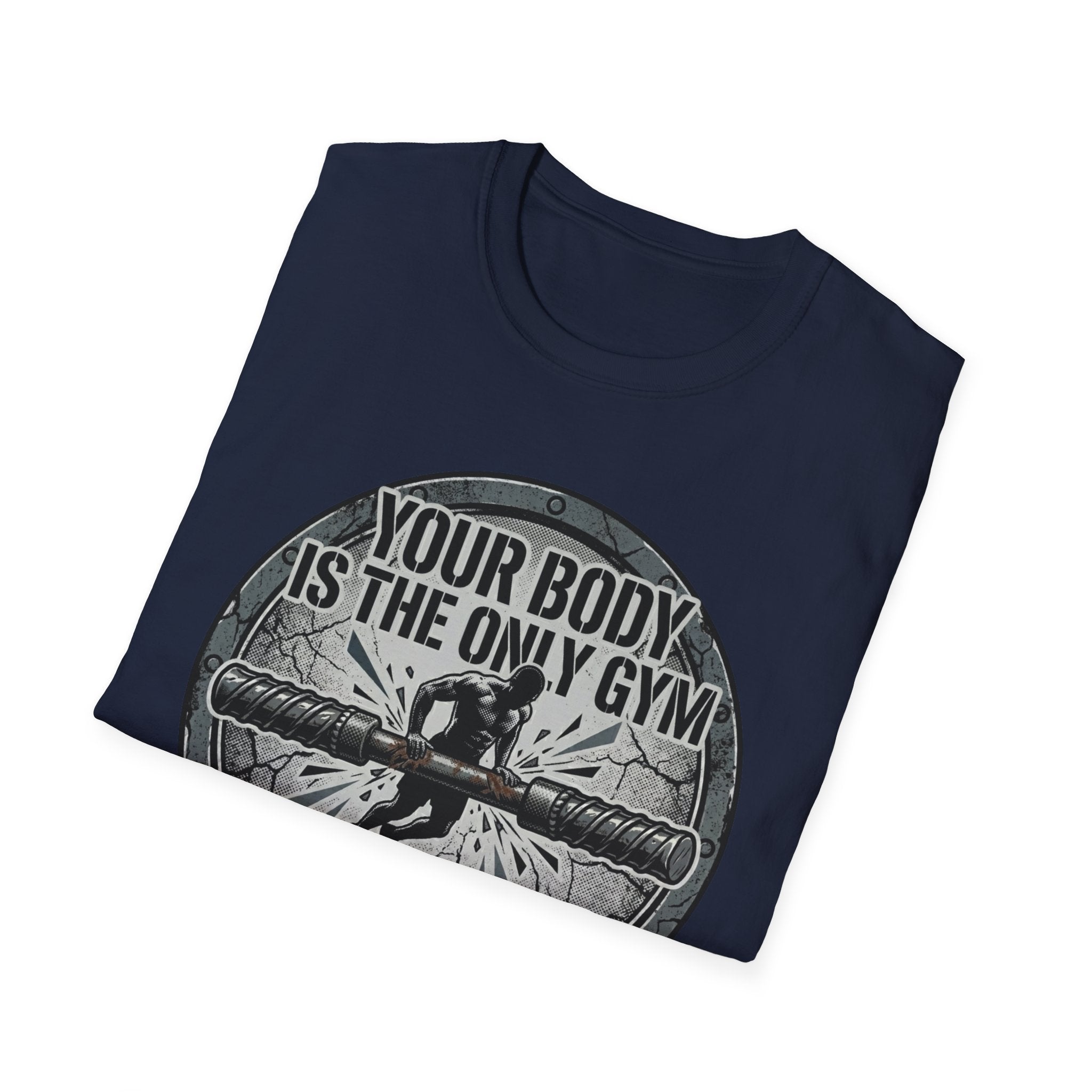 The only gym T-Shirt