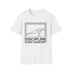 Discipline Over Comfort T-Shirt