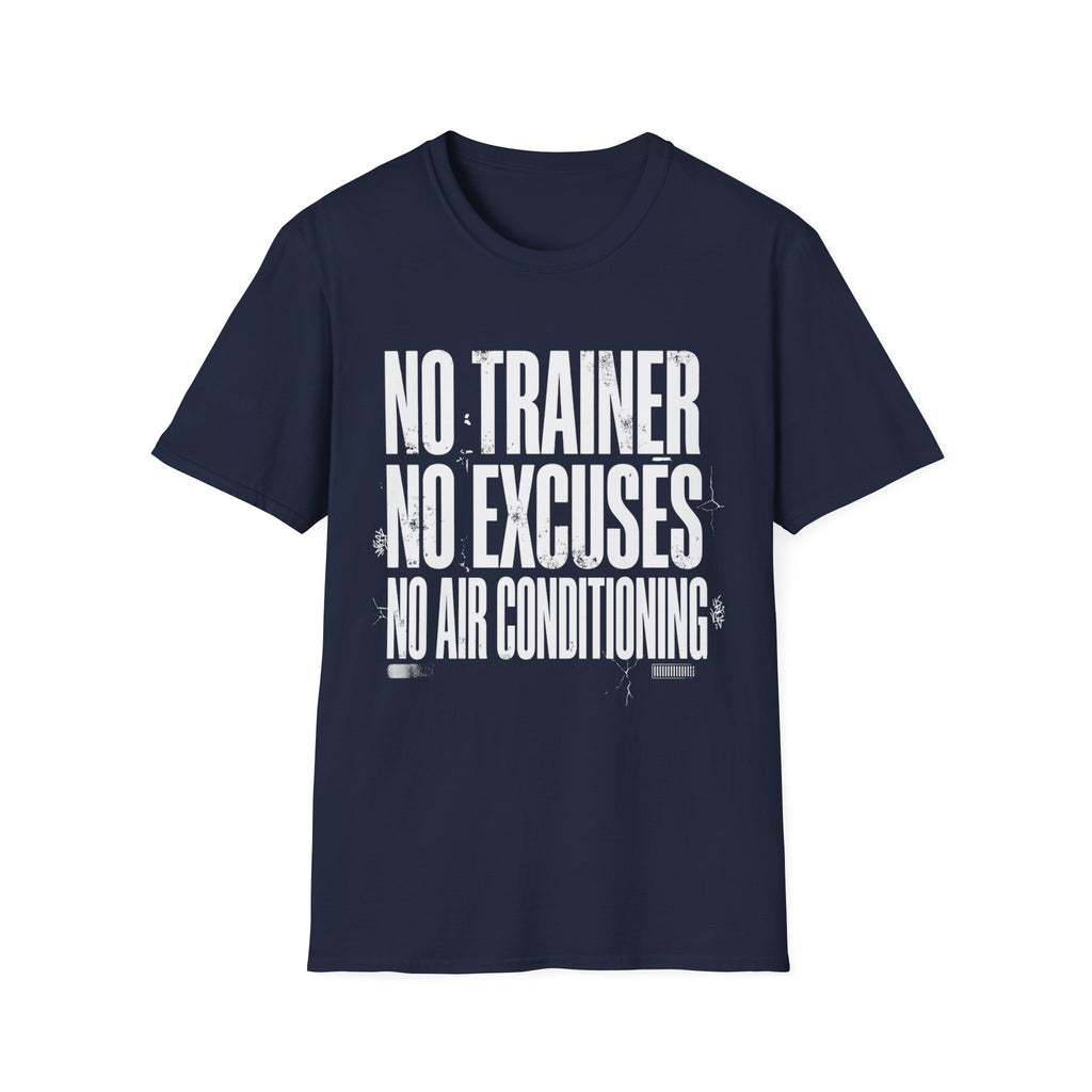 No excuses T-Shirt