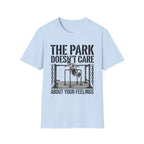 Park dont care about your feelings T-Shirt