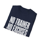 No excuses T-Shirt