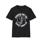 Hanging Around T-Shirt