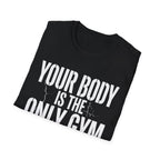 Your body T-Shirt