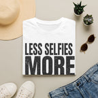 Less selfies T-Shirt
