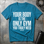 Your body T-Shirt