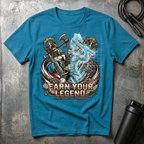 Earn Your Legend T-Shirt