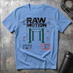 RAW MOTION MOVEMENT IS FUNCTION T-Shirt