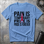 PAIN IS TEMPORARY T-Shirt