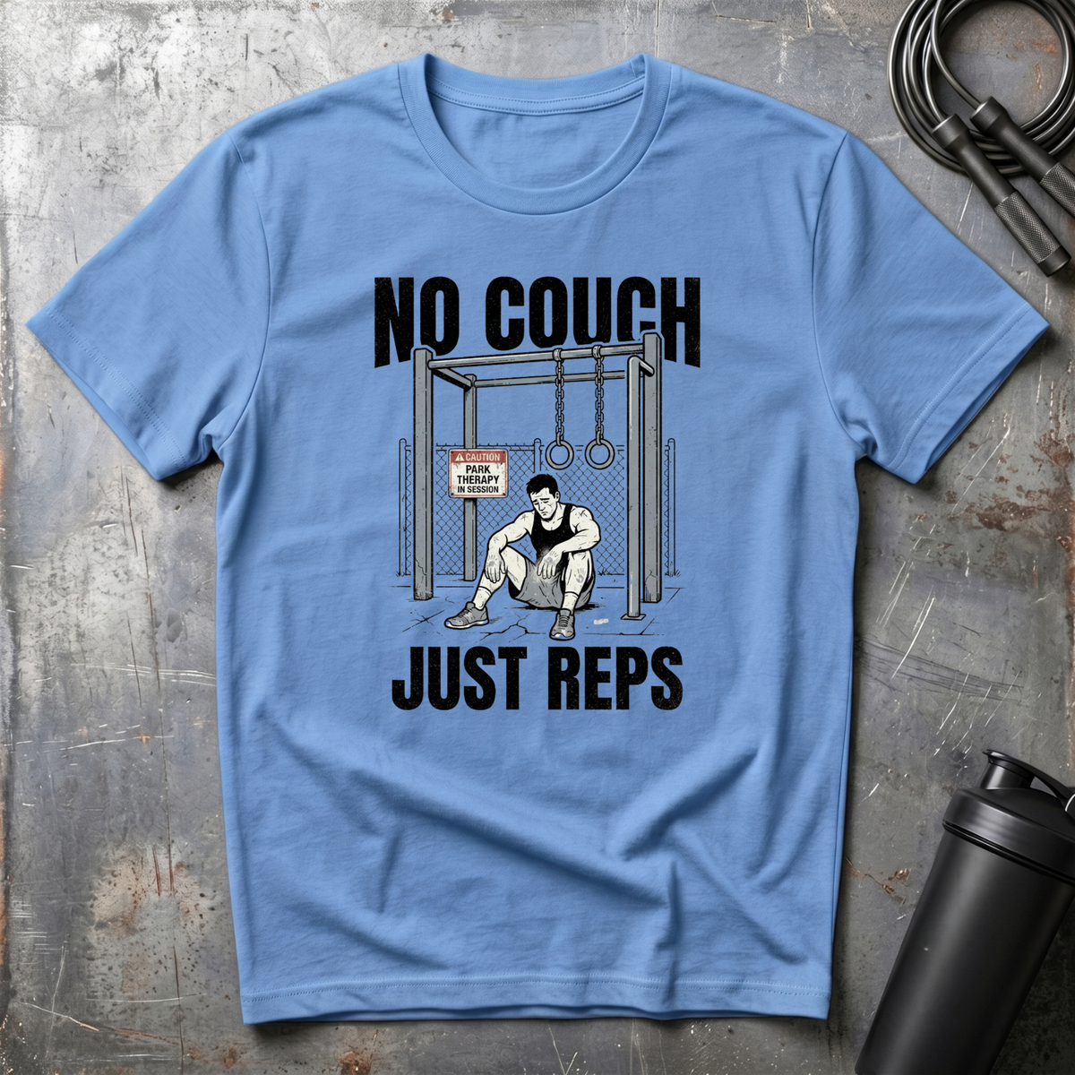 NO COUCH JUST REPS T-Shirt