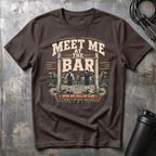 MEET ME AT THE BAR T-Shirt