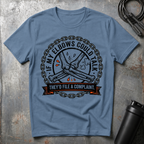 They`d File a Complaint T-Shirt