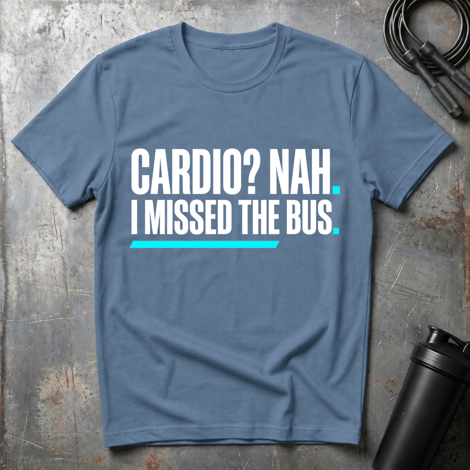 Cardio? Nah i missed the bus T-Shirt
