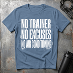 No excuses T-Shirt