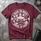 RICH IN REPS BROKE IN CASH T-Shirt