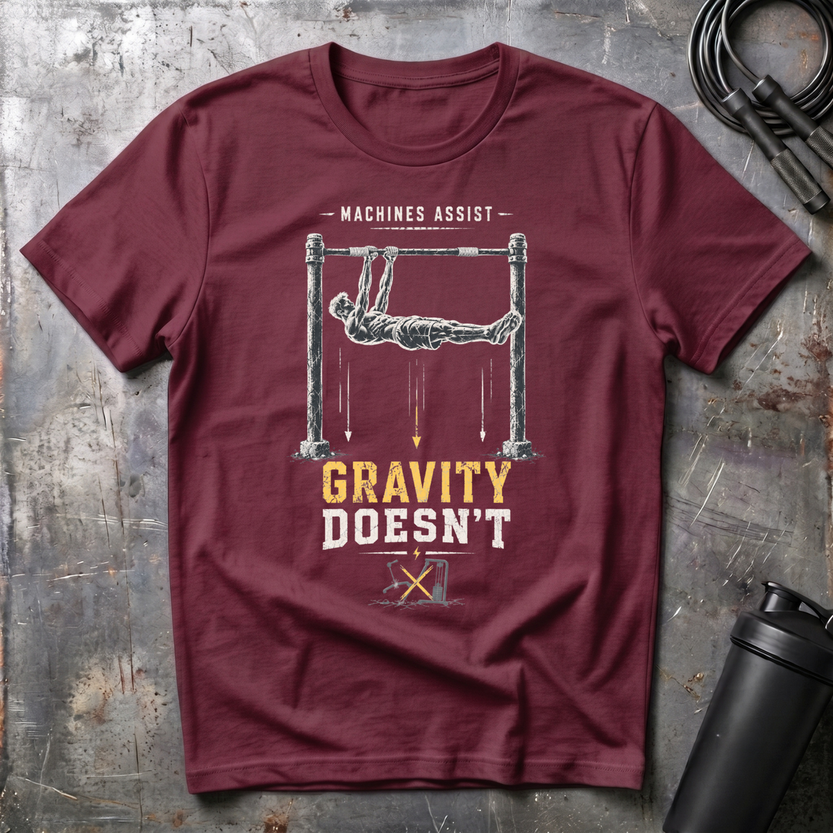 MACHINES ASSIST GRAVITY DOESN`T T-Shirt