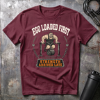 EGO LOADED FISRT T-Shirt